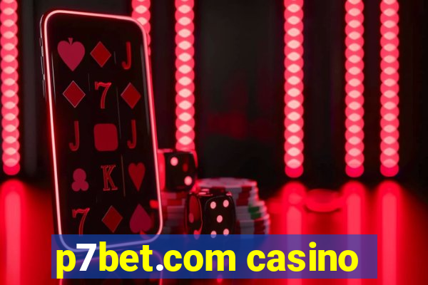 p7bet.com casino